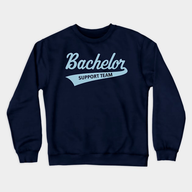 Bachelor Support Team (Stag Party / Lettering / Skyblue) Crewneck Sweatshirt by MrFaulbaum